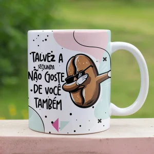 Caneca Frase Engraçada Segunda