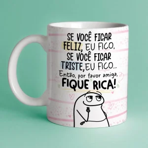 Caneca Personalizada Amiga Fique Rica